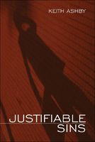 Cover of Justifiable Sins by Keith Ashby