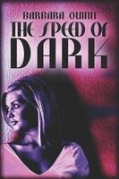 Cover of The Speed of Dark by Barbara Quinn
