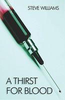 Cover of A Thirst For Blood by Steve Williams