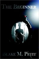 Cover of The Beginner by Blake M. Petit
