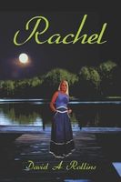 Cover of Rachel by David A. Rollins
