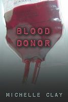 Cover of Blood Donor by Michelle Clay