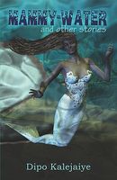 Cover of Mammy-Water and Other Stories by Dipo Kalejaiye