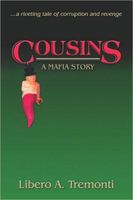 Cover of Cousins - A Mafia Story by Libero A. Tremonti