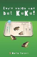 Cover of Every Which Way But Kuku! by Marta Tandori