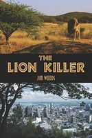 Cover of The Lion Killer by Jim Woods