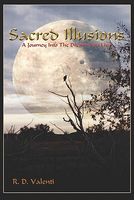 Cover of Sacred Illusions: A Journey Into the Dream You Live by R.D. Valenti