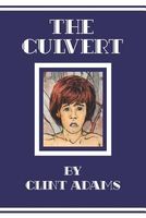 Cover of The Culvert by Clint Adams