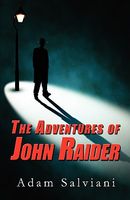 The Adventures Of John Raider