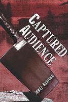 Cover of Captured Audience by Jerry Radford