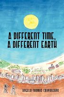 Cover of A Different Time, a Different Earth by Angelo Crapanzano