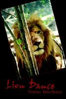 Cover of Lion Dance by Tristan Macavery