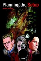 Cover of Planning the Setup by Jerald Iverson