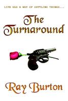 Cover of The Turnaround by Ray Burton