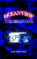 Cover of Oceanview: The Beginning by Josh Sadovnick