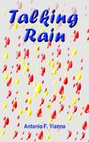 Cover of Talking Rain by Antonio F. Vianna