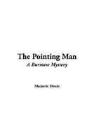 Cover of The Pointing Man by Marjorie Douie