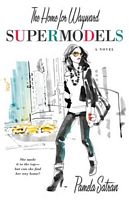 The Home for Wayward Supermodels