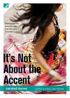 It's Not About the Accent