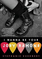 Cover of I Wanna Be Your Joey Ramone by Stephanie Kuehnert