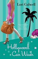 Cover of Hollywood Car Wash by Lori Culwell