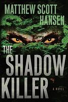 Cover of The Shadowkiller by Matthew Scott Hansen