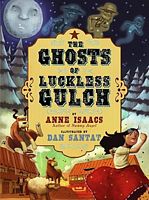 Ghosts of Luckless Gulch