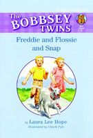 Freddie and Flossie and Snap