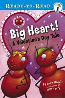Big Heart! A Valentine's Day Tale