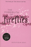 Cover of The Possibility of Fireflies by Dominique Paul