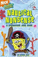 Nautical Nonsense: A Spongebob Joke Book