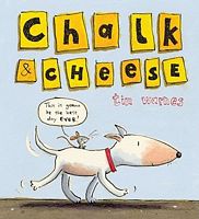 Chalk and Cheese