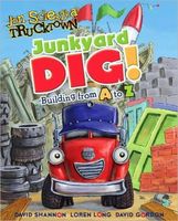 Junkyard Dig!: Building from A to Z