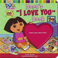 Dora's I Love You Book