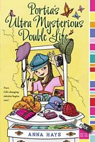 Cover of Portia's Ultra Mysterious Double Life by Anna Hays