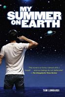 Cover of My Summer on Earth by Tom Lombardi