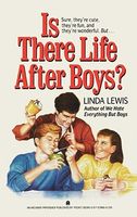Is There Life After Boys?