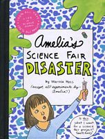 Amelia's Science Fair Disaster
