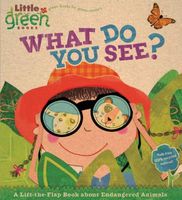 What Do You See?: A Lift-the-Flap Book About Endangered Animals