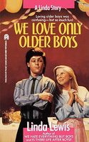 We Love Only Older Boys