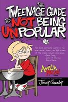 The Tweenage Guide to Not Being Unpopular