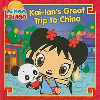 Kai-lan's Great Trip to China
