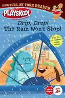 Drip, Drop! The Rain Won't Stop!