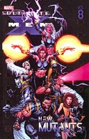 Ultimate X-Men - Volume 8: New Mutants