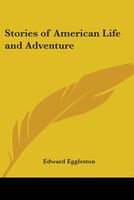 Stories of American Life and Adventure