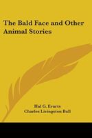 Bald Face and Other Animal Stories