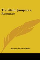 Cover of Claim Jumpers by Stewart Edward White