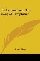 Padre Ignacio; Or, the Song of Temptation