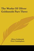 The Works Of Oliver Goldsmith Part Three