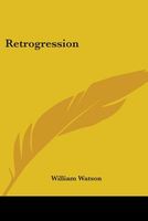 Cover of Retrogression by William Watson